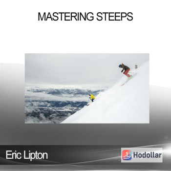 Eric Lipton - Mastering Steeps