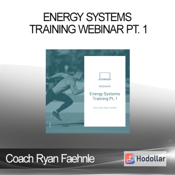 Coach Ryan Faehnle - Energy Systems Training Webinar Pt. 1