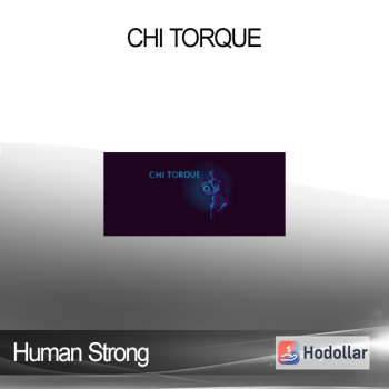 Human Strong – Chi Torque