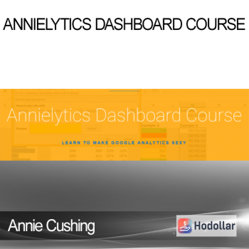 Annie Cushing - Annielytics Dashboard Course