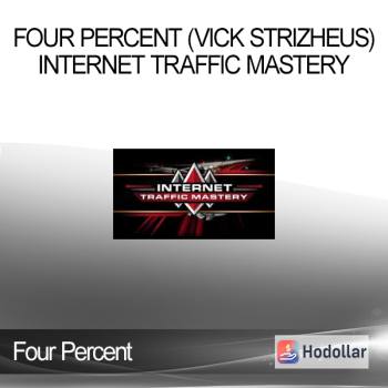 Four Percent (Vick Strizheus) - Internet Traffic Mastery