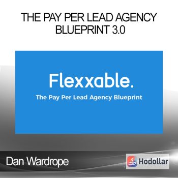 Dan Wardrope - The Pay Per Lead Agency Blueprint 3.0