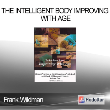 Frank Wildman - The Intelligent Body Improving With Age