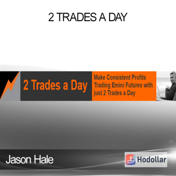 Jason Hale - 2 Trades A Day