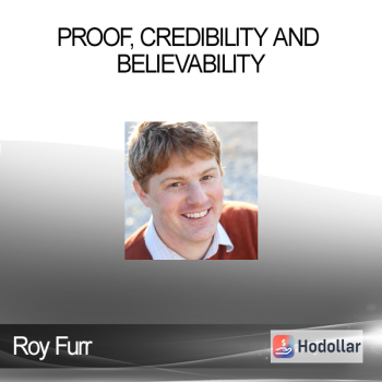 Roy Furr - Proof, Credibility and Believability