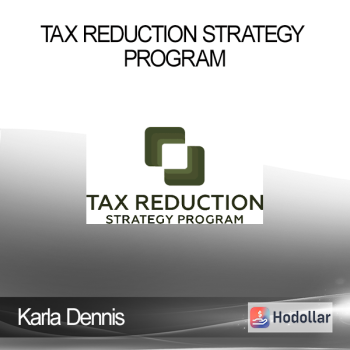 Tax Reduction Strategy Program - Karla Dennis